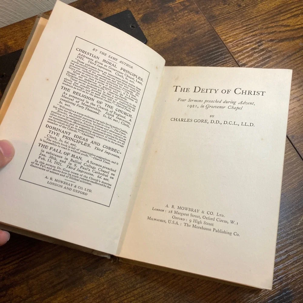 The Deity of Christ Charles Gore 1922 First Impression Hardcover Religious Book